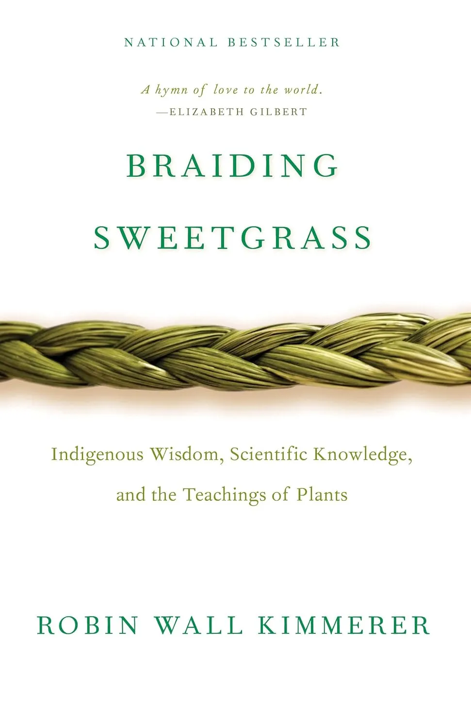 Robin Wall Kimmerer - Braiding Sweetgrass